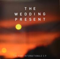 Виниловая пластинка The Wedding Present / THE HOME INTERNATIONALS EP - RSD 2017 RELEASE (1LP)